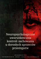 Opakowanie Neuropsychologiczne uwarunkowania kontroli zachowania u dorosłych sprawców przestępstw