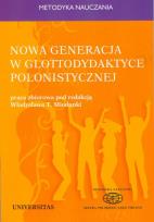 Okładka książki Nowa generacja w glottodydaktyce polonistycznej