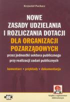 Okładka książki Nowe zasady udzielania i rozliczania dotacji dla organizacji pozarządowych z płytą CD