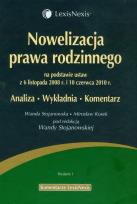 Okładka książki Nowelizacja prawa rodzinnego na podstawie ustaw z 6 listopada 2008 roku i 10 czerwca 2010 roku
