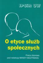Okładka książki O etyce służb społecznych