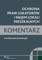 Okładka książki Ochrona praw lokatorów i najem lokali mieszkalnych Komentarz