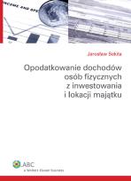 Okładka książki Opodatkowanie dochodów osób fizycznych z inwestowania i lokacji majątku