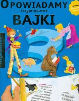 Okładka książki Opowiadamy bajki trzyminutowe