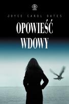 Okładka książki Opowieść wdowy - Oates Joyce Carol