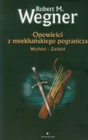 Okładka książki Opowieści z meekhańskiego pogranicza Wsch-Zach