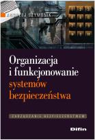 Okładka książki Organizacja i funkcjonowanie systemów bezpieczeństwa