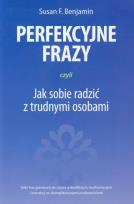 Okładka książki Perfekcyjne frazy czyli jak sobie radzić z trudnymi osobami