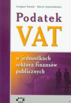 Okładka książki Podatek VAT w jednostkach sektora finansów publicznych
