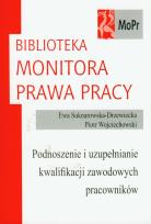 Okładka książki Podnoszenie i uzupełnianie kwalifikacji zawodowych pracowników