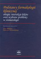 Opakowanie Podstawy farmakologii klinicznej alergie, interakcje leków oraz wybrane problemy w stomatologii