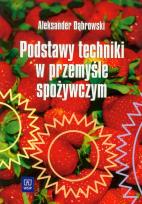 Okładka książki Podstawy techniki w przem.spoż. Dąbrowski  WSiP