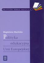 Okładka książki Polityka edukacyjna Unii Europejskiej