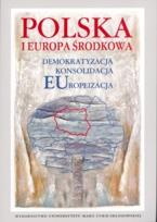 Opakowanie Polska i Europa Środkowa Demokratyzacja Konsolidacja Europeizacja