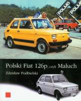 Okładka książki Polski Fiat 126p, czyli Maluch