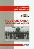 Okładka książki Polskie Orły nad Himalajami