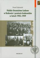 Okładka książki Polskie Stronnictwo Ludowe w Krakowie i w powiecie krakowskim w latach 1945-1949