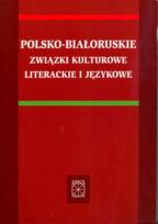 Opakowanie Polsko białoruskie związki kulturowe literackie i językowe