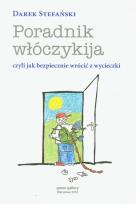 Okładka książki Poradnik włóczykija czyli jak bezpiecznie wrócić z wycieczki