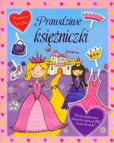 Okładka książki Prawdziwe księzniczki. Przebieraj laleczki!