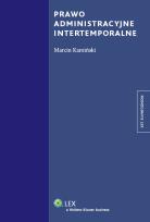 Okładka książki Prawo administracyjne intertemporalne