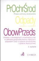 Opakowanie Prawo ochrony środowiska Ustawa o odpadach Ustawa o obowiązkach przedsiębiorców w zakresie gospodarowania niektórymi odpadami oraz o opłacie produktowej i opłacie depozytowej