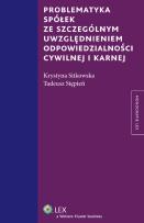 Okładka książki Problematyka spółek ze szczególnym uwzględnieniem odpowiedzialności cywilnej i karnej