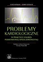 Okładka książki Problemy kardiologiczne w praktyce lekarza podstawowej opieki zdrowotnej