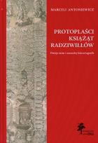 Okładka książki Protoplaści książąt Radziwiłłów