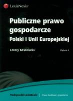 Okładka książki Publiczne prawo gospodarcze Polski i Unii Europejskiej