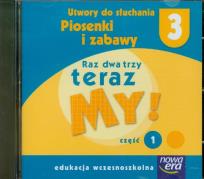 Opakowanie Raz dwa trzy teraz My! 3 Utwory do słuchania Część 1 Piosenki i zabawy