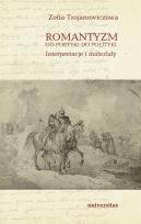Okładka książki Romantyzm od poetyki do polityki