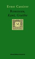 Okładka książki Rousseau, Kant, Goethe