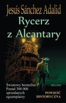 Okładka książki Rycerz z Alcantary - Jesús Sánchez Adalid