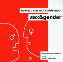 Okładka książki Sex i gender Traktat o rzeczach codziennych