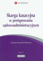 Okładka książki Skarga kasacyjna w postępowaniu sądowoadministracyjnym
