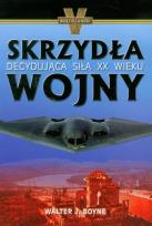 Okładka książki Skrzydła wojny - Walter J. Boyne
