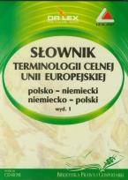 Opakowanie Słownik terminologii celnej Unii Europejskiej polsko-niemiecki i niemiecko-polski