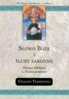 Okładka książki Słowo Boże i śluby zakonne Obrazy biblijne Posłuszeństwo