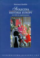 Okładka książki Społeczna historia Europy od 1945 roku do współczesności