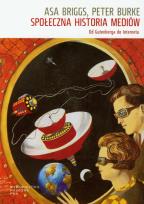 Okładka książki Społeczna historia mediów