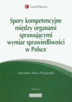Okładka książki Spory kompetencyjne między organami sprawującymi wymiar sprawiedliwości w Polsce