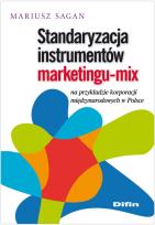 Okładka książki Standaryzacja instrumentów marketingu-mix na przykładzie korporacji międzynarodowych w Polsce