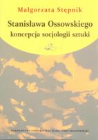 Okładka książki Stanisława Ossowskiego koncepcja socjologii sztuki