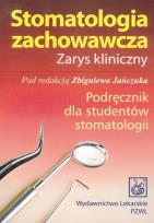 Okładka książki Stomatologia zachowawcza. Zarys kliniczny PZWL
