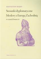 Okładka książki Stosunki dyplomatyczne Moskwy z Europą Zachodnią