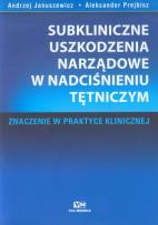Okładka książki Subkliniczne uszkodzenia narządowe w nadciśnieniu tętniczym