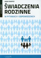 Okładka książki Świadczenia rodzinne w pytaniach i odpowiedziach