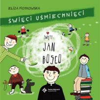 Okładka książki Święci uśmiechnięci - Święty Jan Bosko  DiKŚW