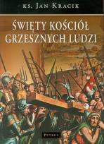 Okładka książki Święty Kościół grzesznych ludzi